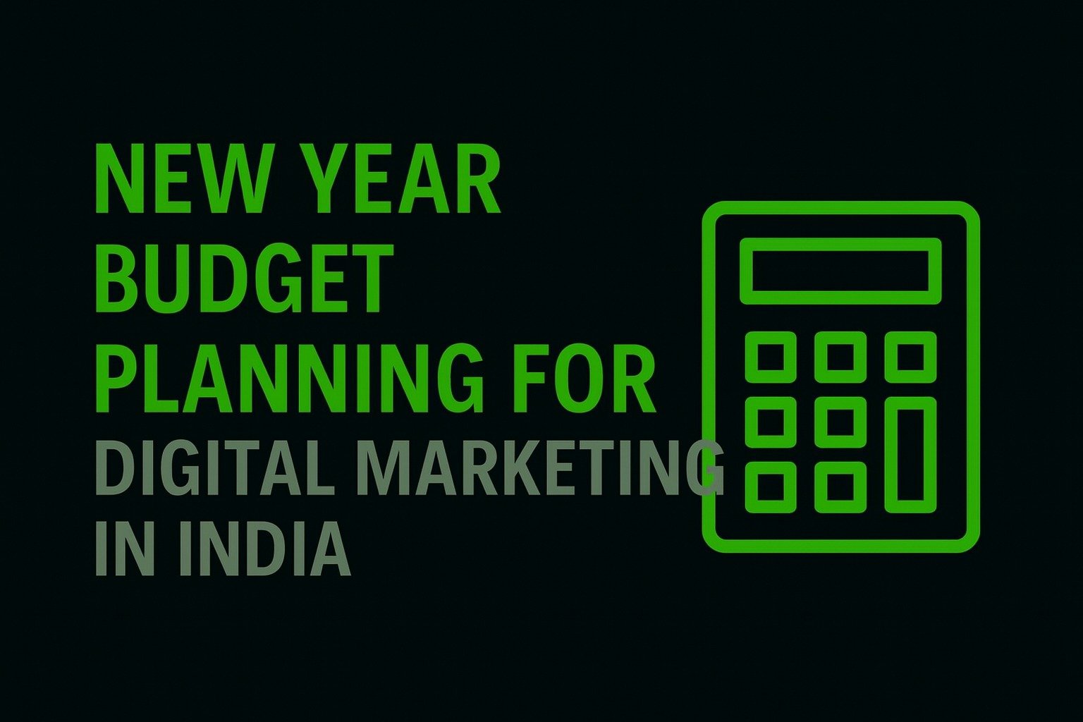 New Year Budget Planning for Digital Marketing in India