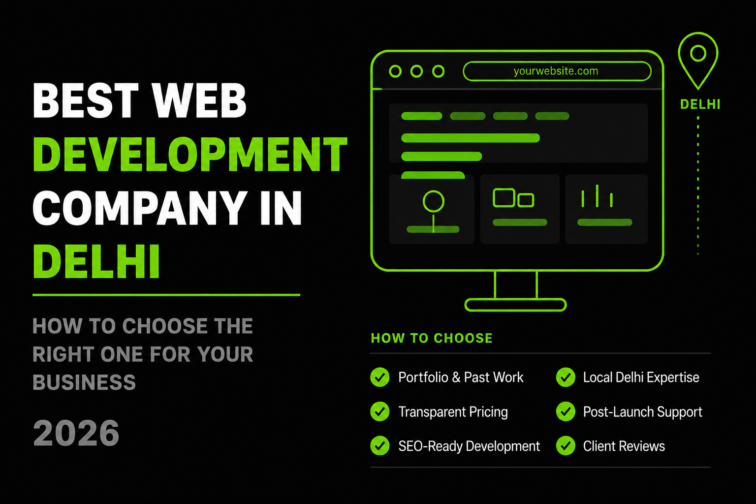 Best Web Development Company in Delhi: How to Choose the Right One for Your Business