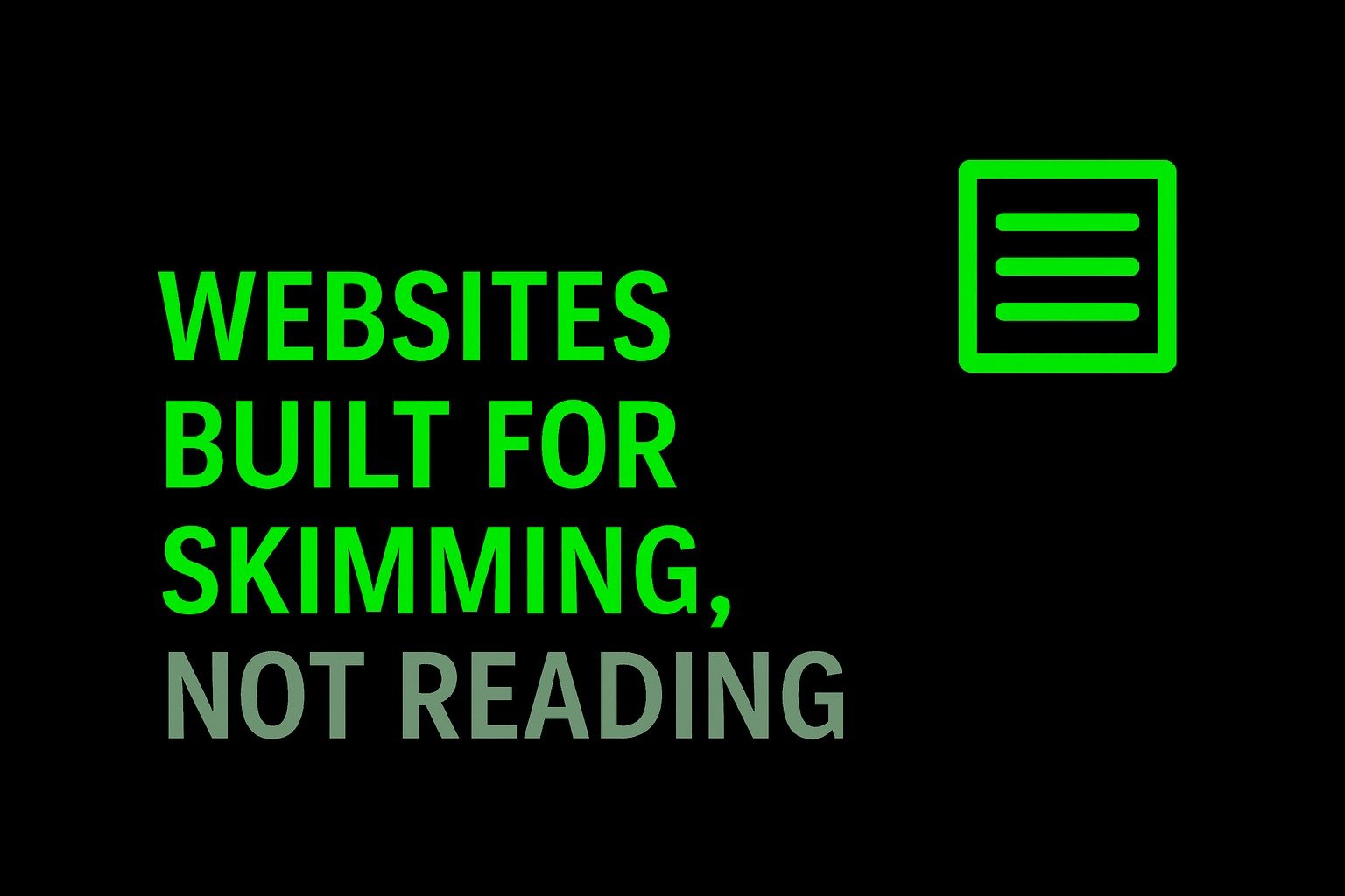 Websites Built for Skimming, Not Reading