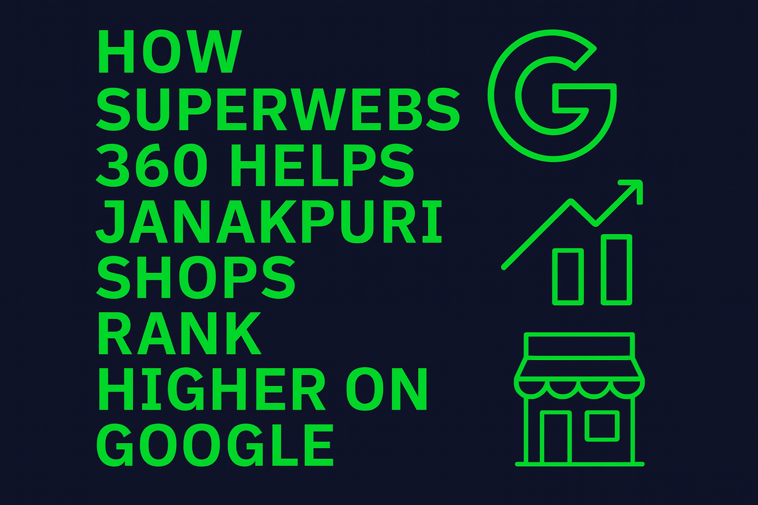 How Superwebs360 Helps Janakpuri Shops Rank Higher on Google