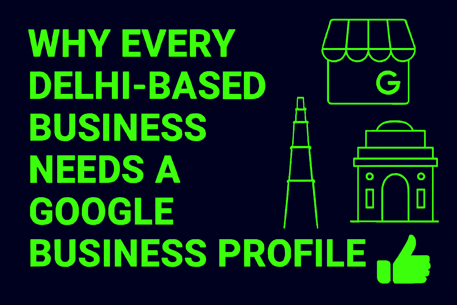 Why Every Delhi-Based Business Needs a Google Business Profile