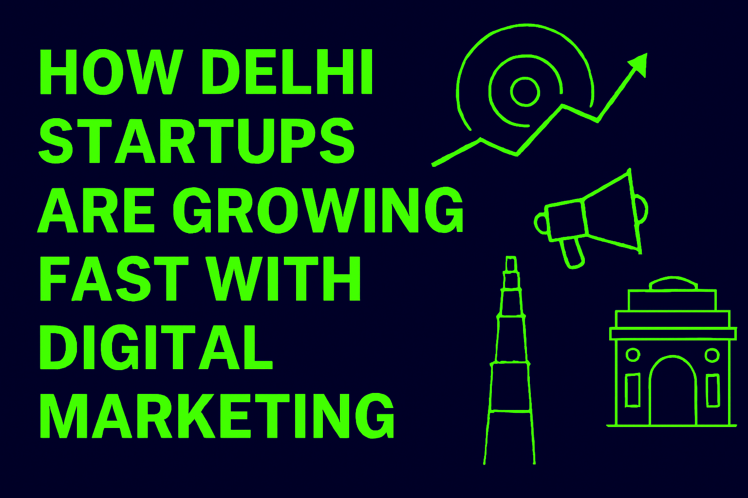 How Delhi Startups Are Growing Fast with Digital Marketing