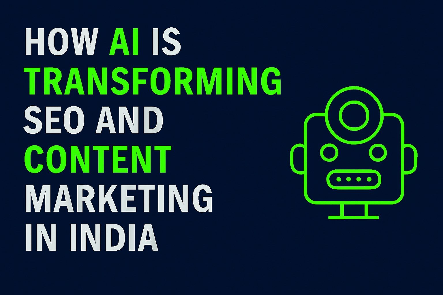 How AI Is Transforming SEO and Content Marketing in India