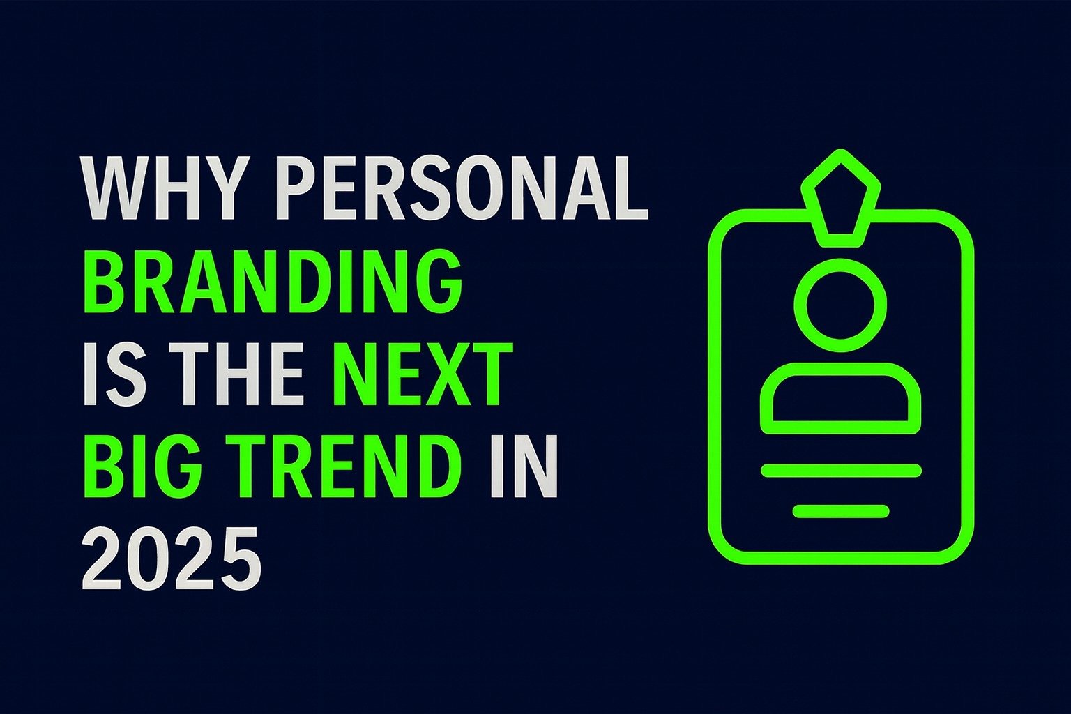 Why Personal Branding Is the Next Big Trend in 2025
